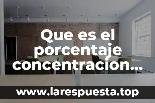 Masa elastica que es 6 Que es el porcentaje concentracion en masa