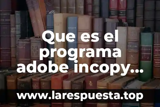 Que es c y cc en una carta 4 Que es el programa adobe incopy cc