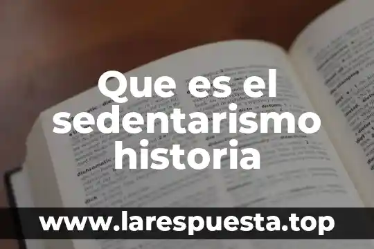 Presentación digital qué es 5 Que es el sedentarismo historia