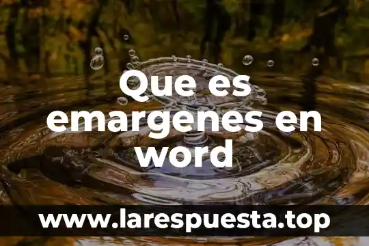 Que es espaciado anterior y posterior en word 5 Que es emargenes en word