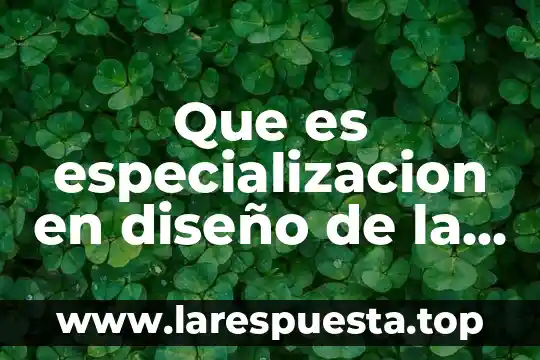 Que es el alias en diseño de experimentos 8 Que es especializacion en diseño de la organizacional