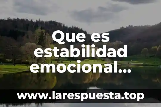 Que es estabilidad emocional segun eysenck