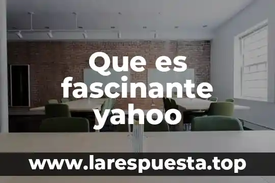 Que es gramatica significado yahoo 4 Que es fascinante yahoo