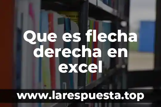 Que es excel pivot 8 Que es flecha derecha en excel