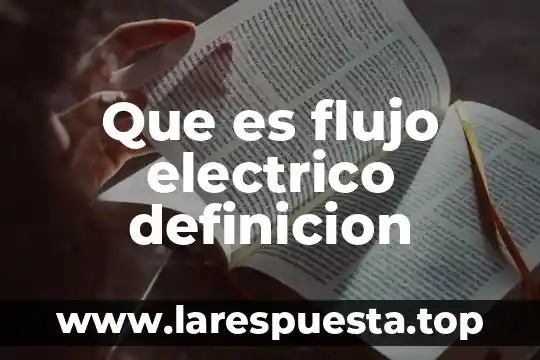 Que es un diagrama de proceso y de flujo 3 Que es flujo electrico definicion