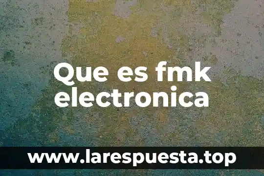 Que es la nube electronica informatica 5 Que es fmk electronica