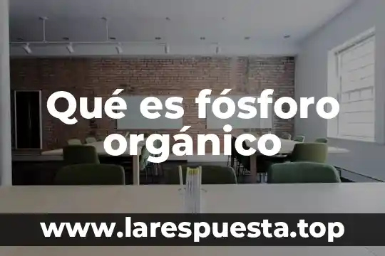 Que es el amcance organico de facebook 4 Qué es fósforo orgánico