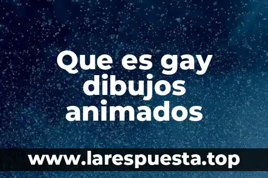 Que es sobrepeso dibujos 4 Que es gay dibujos animados