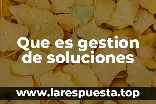 Qué es la contaminación del agua causas consecuencias y soluciones 6 Que es gestion de soluciones