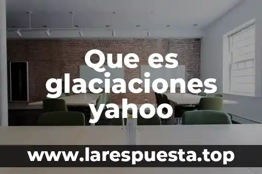 Que es dbms ejemplos 7 Que es glaciaciones yahoo