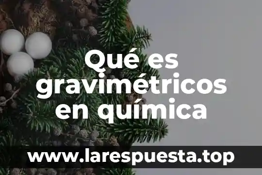 Que es aso4 en quimica 5 Qué es gravimétricos en química