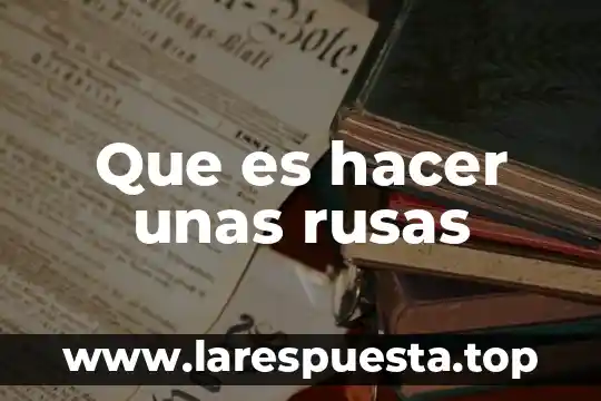 Qué es más desgastante hacer el amor o masturbarse 4 Que es hacer unas rusas
