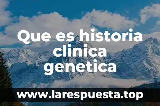 Qué es un acto bueno y un acto malo 4 Que es historia clinica genetica