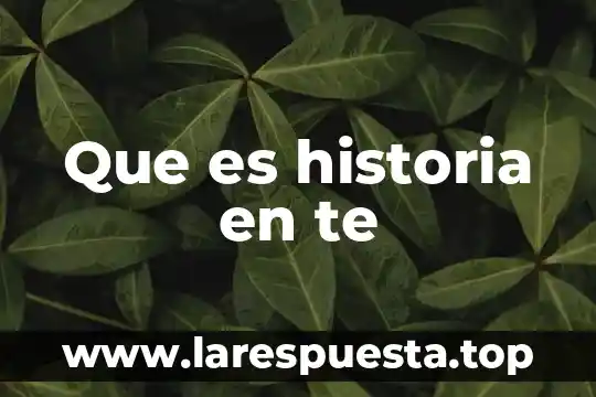 Una historia que es emocionante para los lectores 5 Que es historia en te