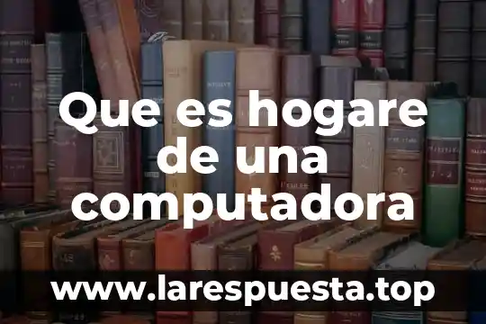 Que es un transitor de computadora 8 Que es hogare de una computadora
