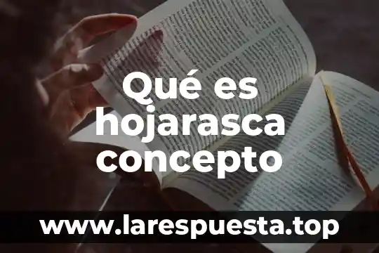 Qué es hojarasca concepto