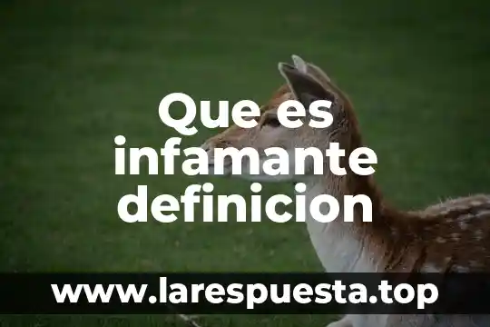 Que es infamante definicion