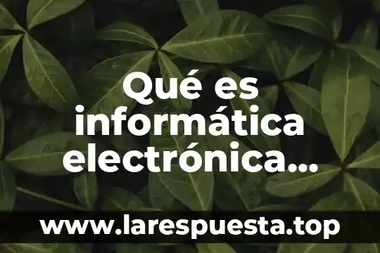 Material que es mal conductor de la electricidad 8 Qué es informática electrónica electricidad