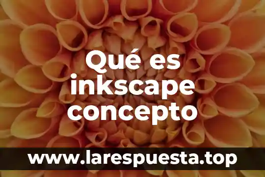 Qué es inkscape concepto