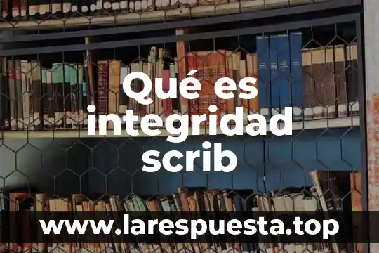 Integridad personal que es 7 Qué es integridad scrib
