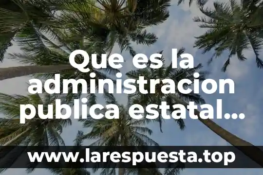 Centro estatal de salud mental que es 5 Que es la administracion publica estatal de oaxaca