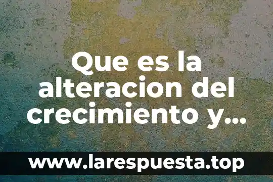 Qué es el crecimiento tipo j y s 5 Que es la alteracion del crecimiento y desarrollo del niño
