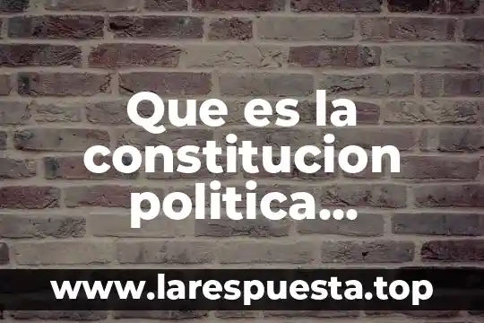 Que es la constitucion politica mexicana para niños