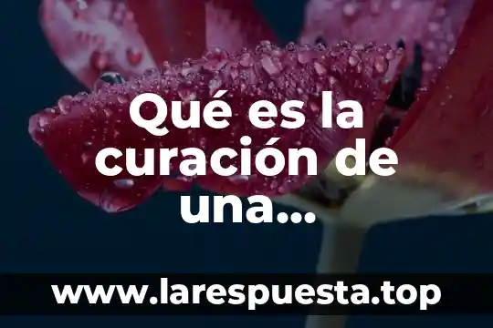 Qué es la curación de una enfermedad