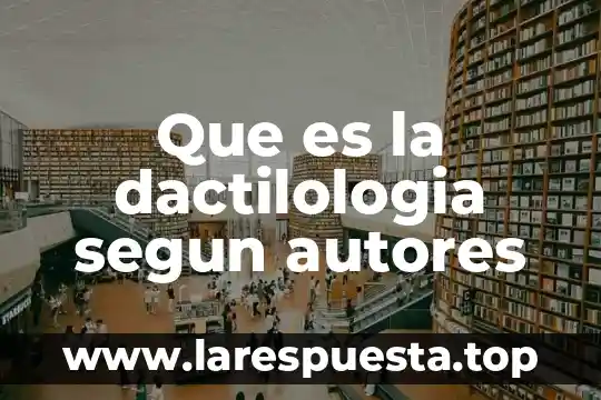 Qué es método analítico según Sampieri 5 Que es la dactilologia segun autores