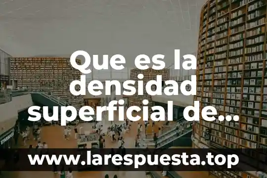 Que es carga magnetica 6 Que es la densidad superficial de carga