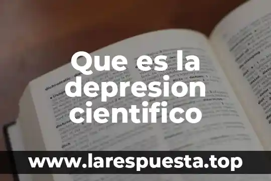 Que es la depresion cientifico