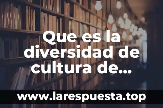 Que es un proyecto de inversion en mexico 7 Que es la diversidad de cultura de mexico