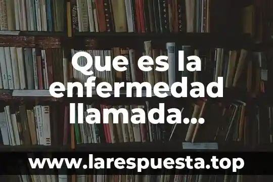 Que es la enfermedad llamada asiática