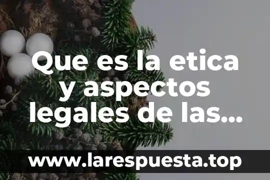 Qué es la tecnociencia aspectos importantes 7 Que es la etica y aspectos legales de las tic