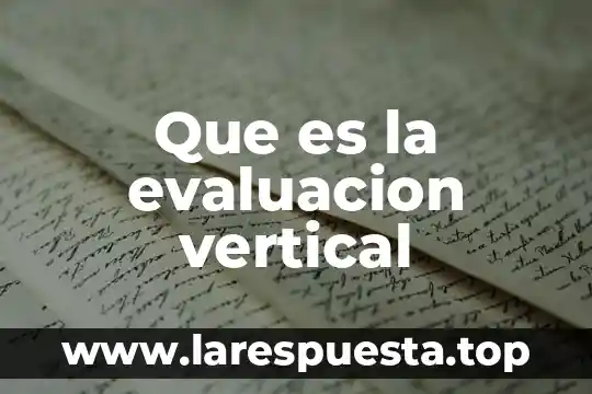 Que es la evaluacion vertical