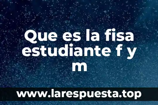 Aceros para herramientas que es m 6 Que es la fisa estudiante f y m
