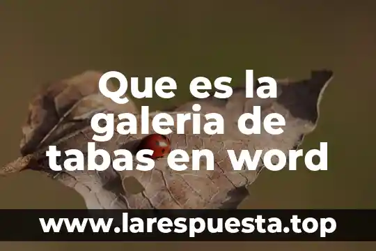 Que es la galeria de tabas en word