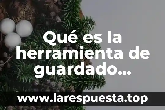 Que es excel pivot 4 Qué es la herramienta de guardado Excel