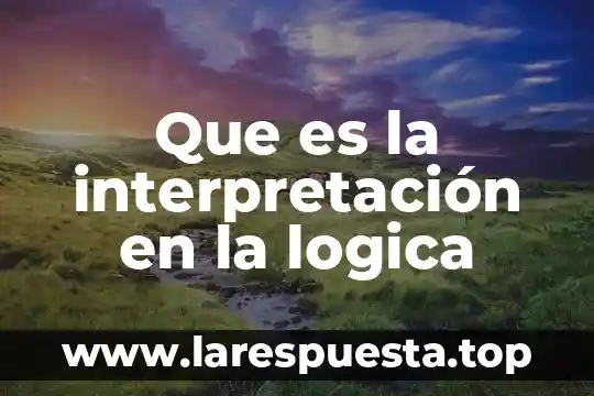 Que es la interpretacion estricta de la ley fiscal 7 Que es la interpretación en la logica