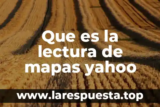 Que es tipologia mapas conceptuales 7 Que es la lectura de mapas yahoo