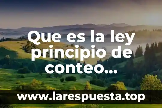 Que es la ley principio de conteo conjuntos