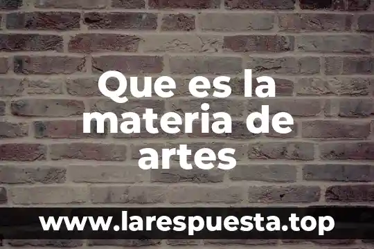Que es un monologo artes 6 Que es la materia de artes