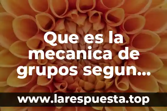 Que es el dadaismo segun varios artistas 4 Que es la mecanica de grupos segun varios autores