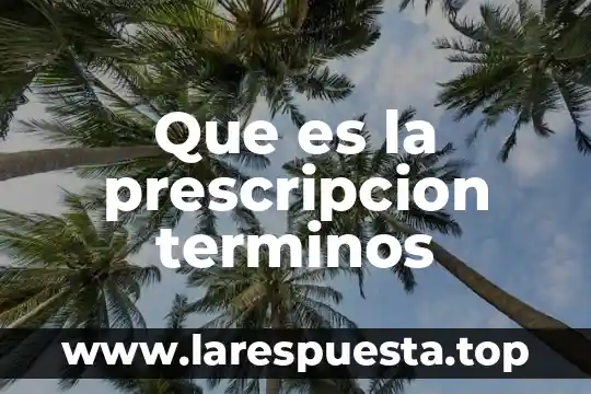 Qué es un cuadernal en términos marineros 8 Que es la prescripcion terminos