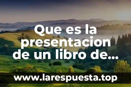 Que es una presentacion para un proyecto 3 Que es la presentacion de un libro de cocinas