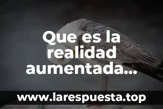 Que es la realidad aumentada web html5