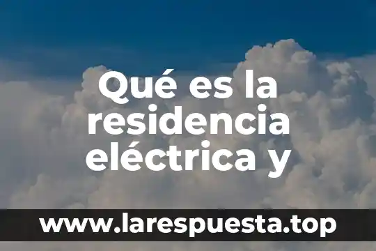 Que es residencia fiscal y en articulo establece 8 Qué es la residencia eléctrica y