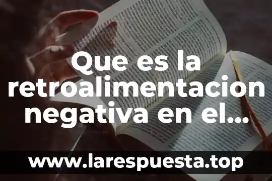 Sistema cirno que es 3 Que es la retroalimentacion negativa en el sistema endocrino