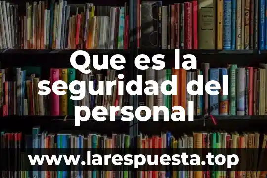 Que es la seguridad del personal