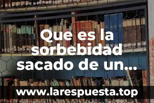 Que es nodriza diccionario biblico 6 Que es la sorbebidad sacado de un diccionario
